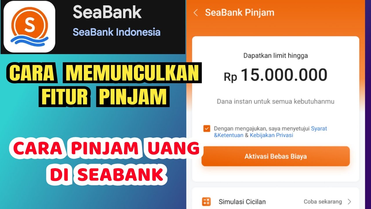 Cara Pinjam Uang 15 Juta di SeaBank Langsung Cair