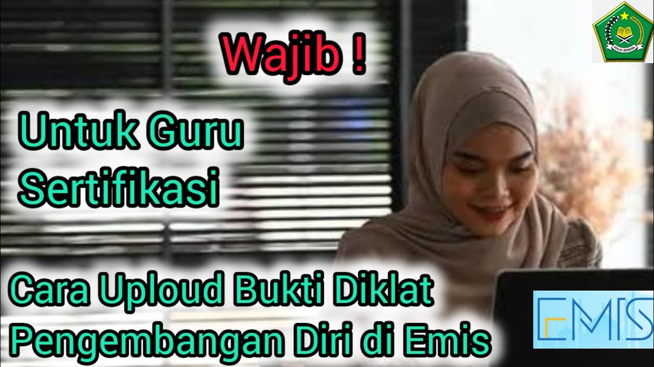 Cara Upload Bukti Diklat/Pengembangan Diri di Emis GTK Madrasah