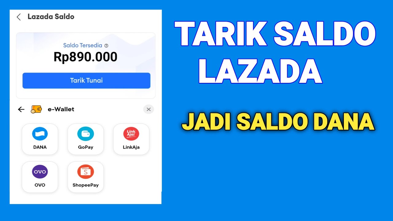 Cara Tarik Saldo Lazada ke Dana Langsung Cair Tercepat