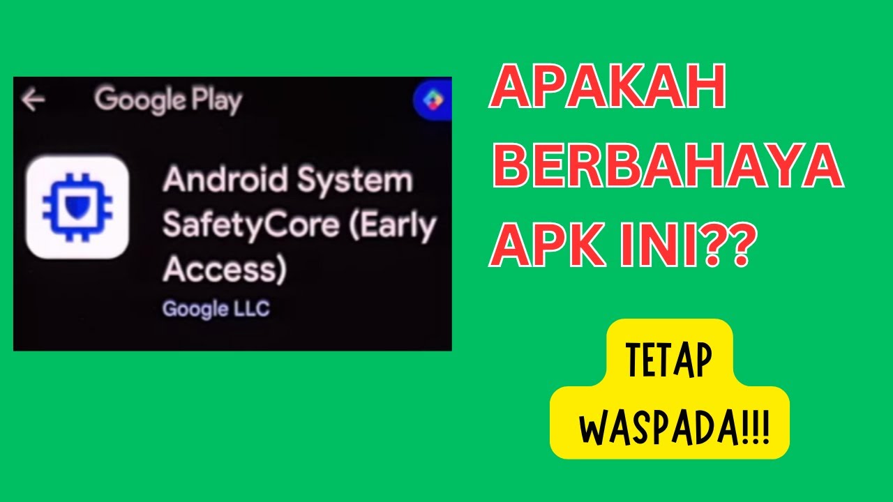 Android System Safety Core Terpasang Tanpa Izin? Ini Solusinya