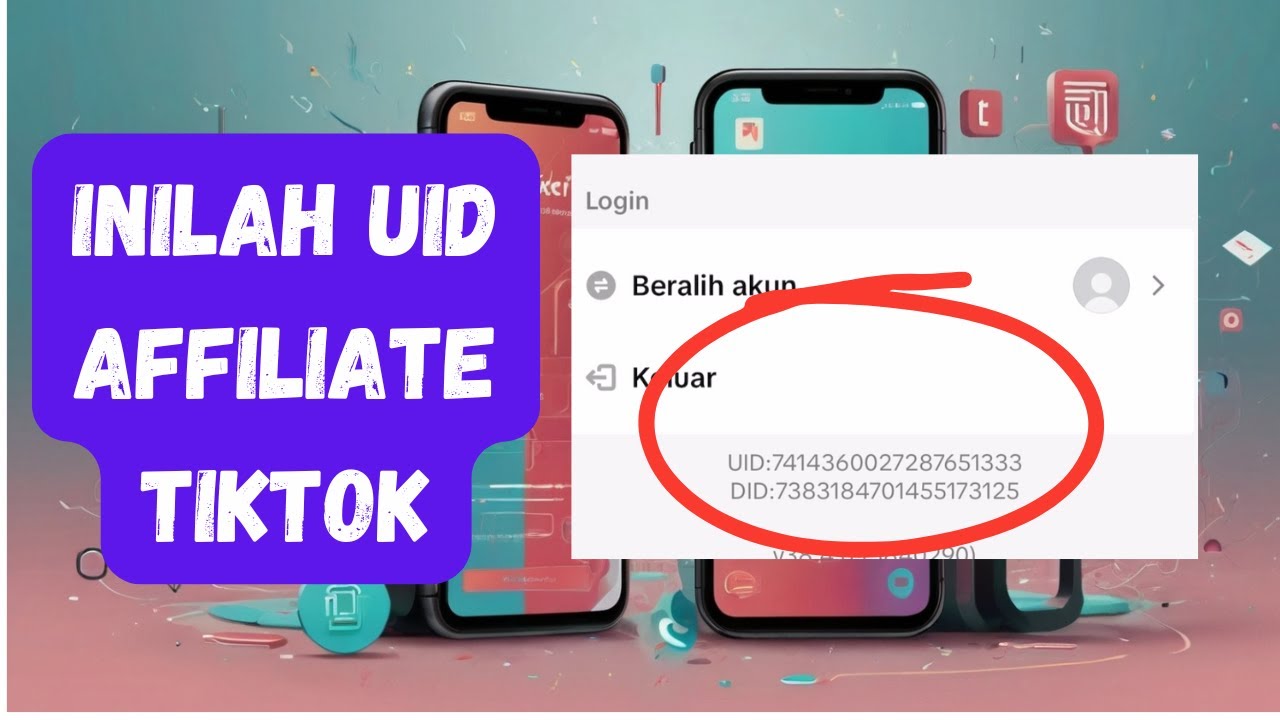 UID Affiliate TikTok Dimana? Berikut Cara Lihatnya