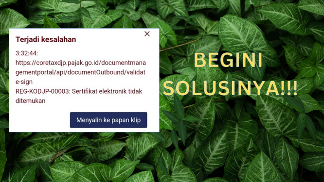 5 Cara Mengatasi Error "Sertifikat Elektronik Tidak Ditemukan" di Coretax DJP
