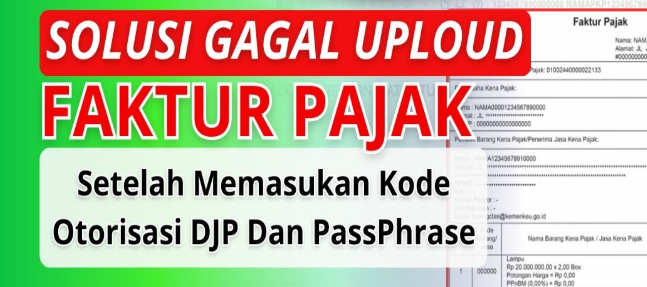 6 Solusi Gagal Upload Faktur Pajak Keluaran di Coretax