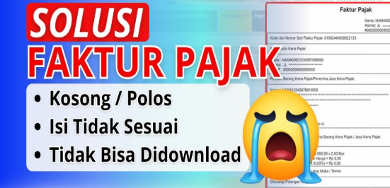 3 Cara Mengatasi PDF Faktur Pajak Kosong atau Tidak Sesuai di Coretax