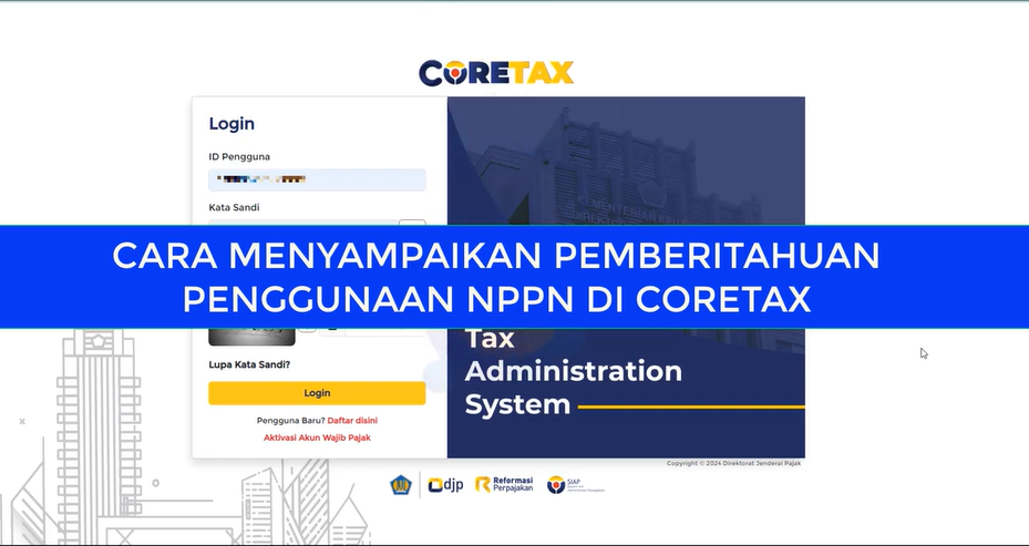 Cara Menyampaikan Pemberitahuan Penggunaan NPPN di Coretax (Pengajuan NPPN)