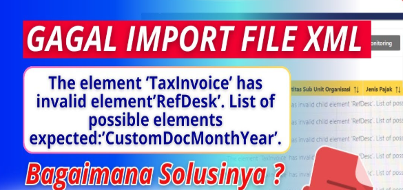 2 Solusi Error Saat Import XML Pajak Keluaran di Coretax: "The element 'TaxInvoice' has invalid element"