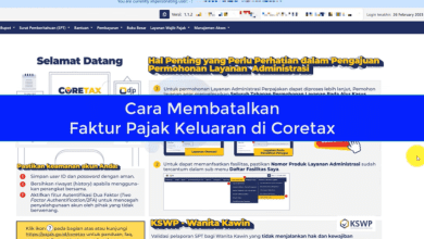 Cara Membatalkan Faktur Pajak Keluaran di Aplikasi Coretax Terbaru