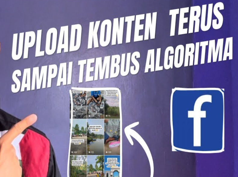 Rahasia FB PRO! Cara Upload Konten Sampai Tembus Algoritma Facebook