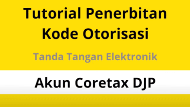 7 Cara Mendapatkan Kode Otorisasi DJP Versi Terbaru