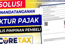 6 Solusi Penandatanganan Faktur Pajak Tertulis Pimpinan Pembeli di Coretax