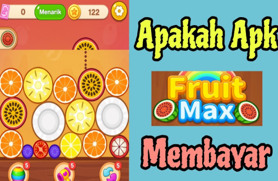 Review Fruit Max Apk Penghasil Uang Terbaru, Apakah Menjanjikan?