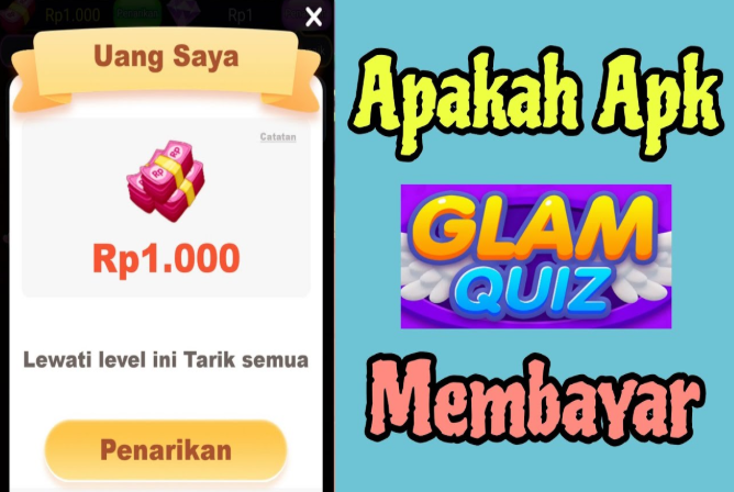 Review Jujur Aplikasi Glam Quiz Apakah Penipuan? Cek Fakta!