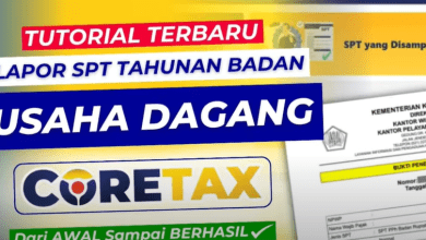 5 Cara Lapor SPT Tahunan Badan Usaha Dagang di Coretax Terbaru