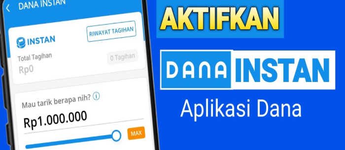 7 Cara Aktifkan Dana Instan Supaya Bisa Pinjam Uang di DANA