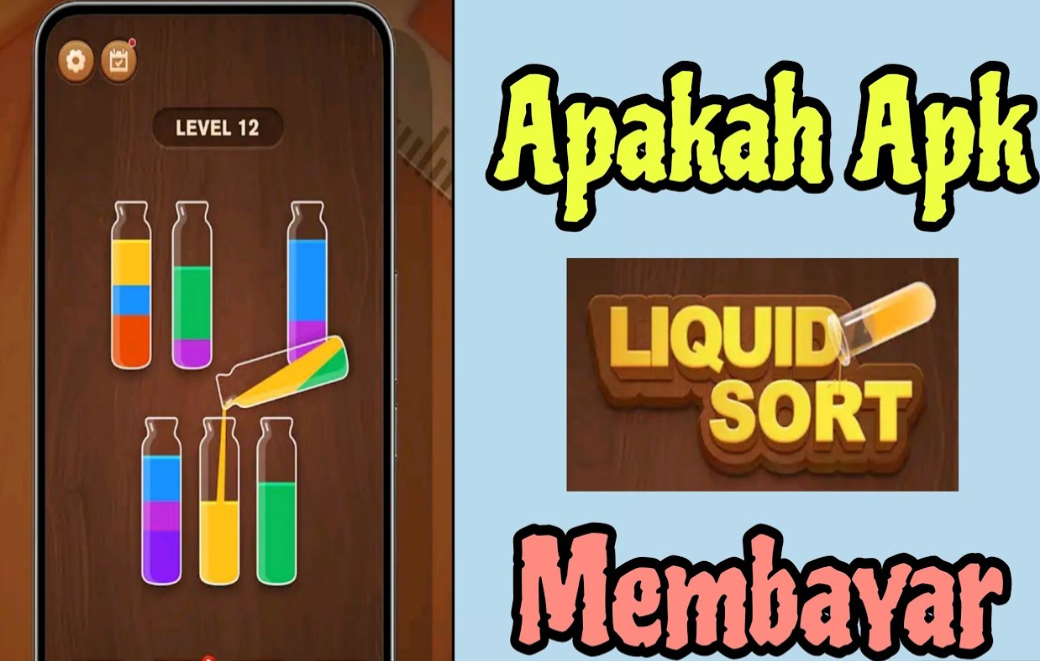 Review Aplikasi Liquid Sort, Benarkah Bisa Menghasilkan Uang?